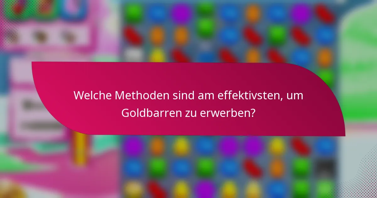 Welche Methoden sind am effektivsten, um Goldbarren zu erwerben?